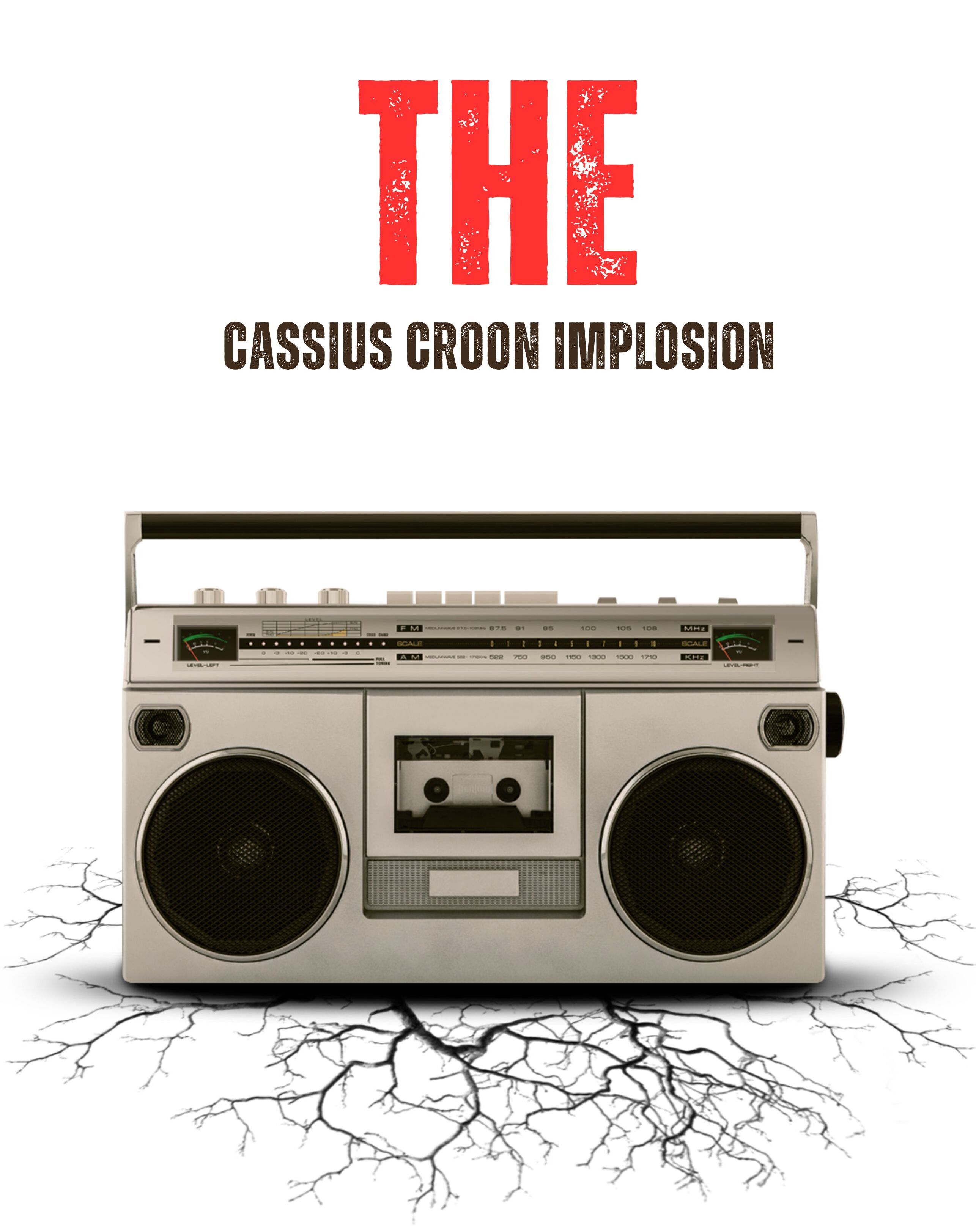 Enter the Cassius Croon Implosion!